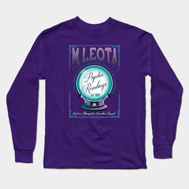 Leota Psychic Readings Long Sleeve T-Shirt by ResortMagicMerch